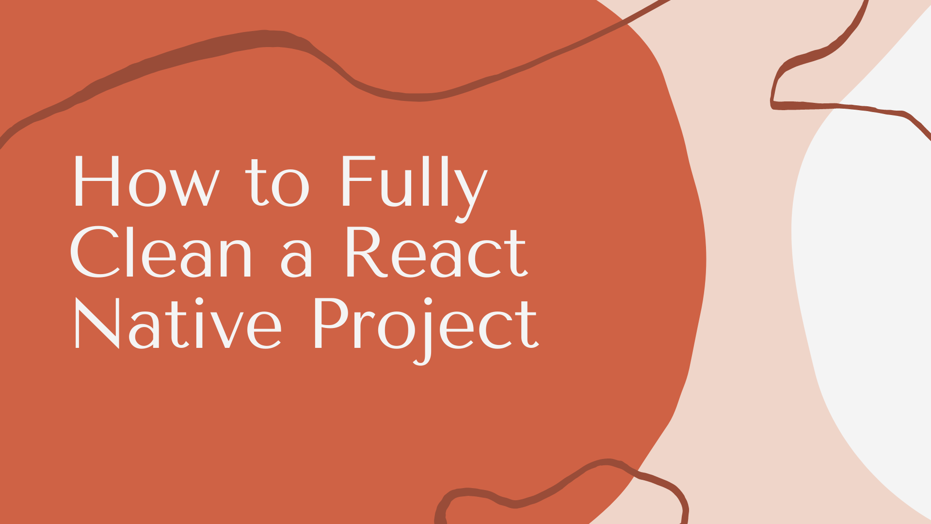 full clean react native project