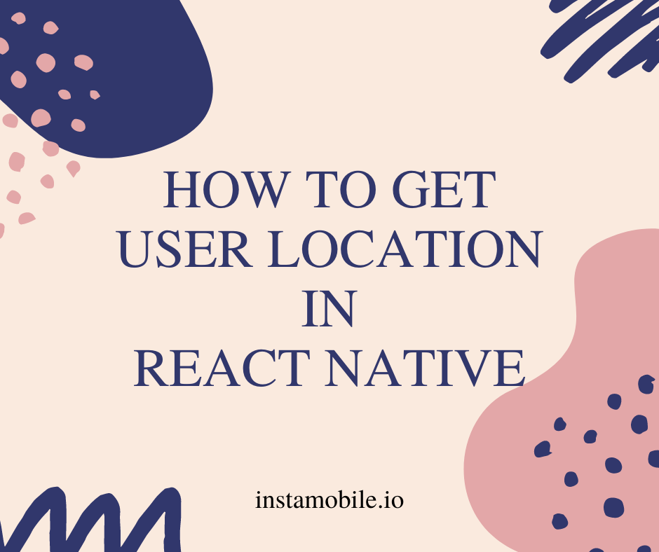 react native location